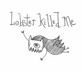 Lobster killed Me